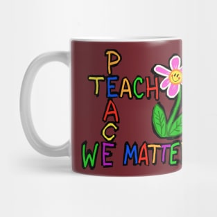 Teach peace we matter Mug